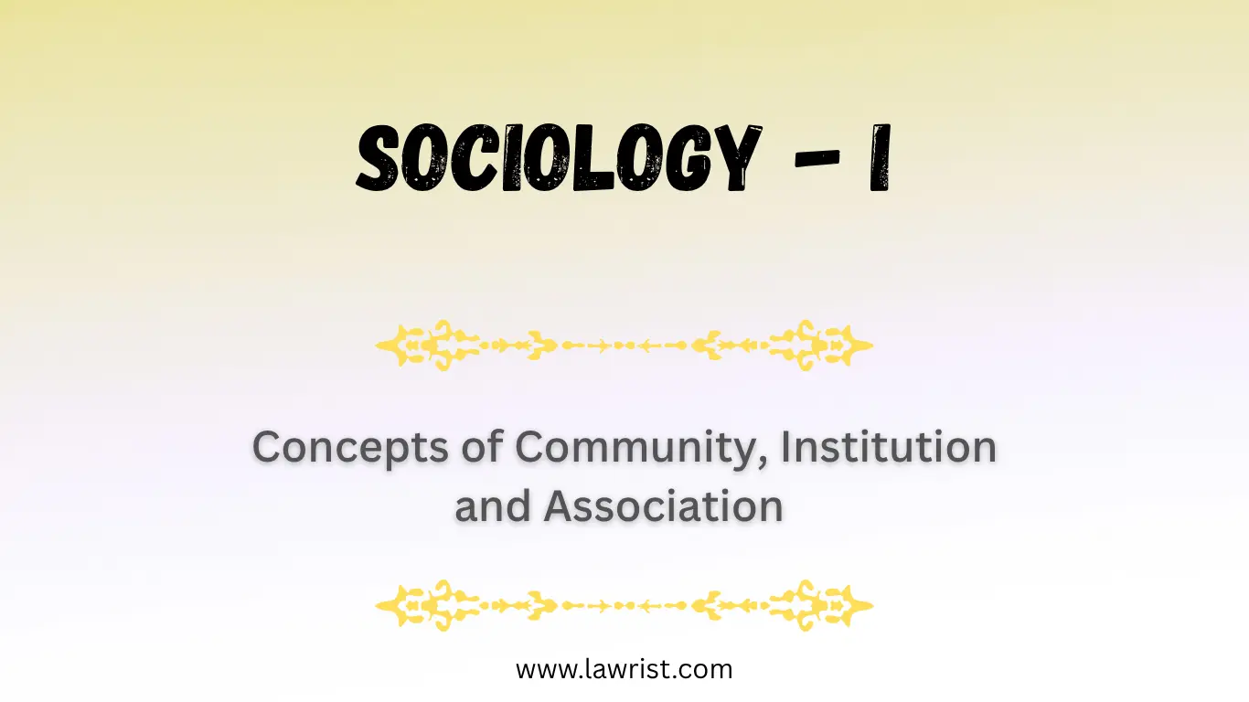 Concepts of Community, Institution and Association | Sociology